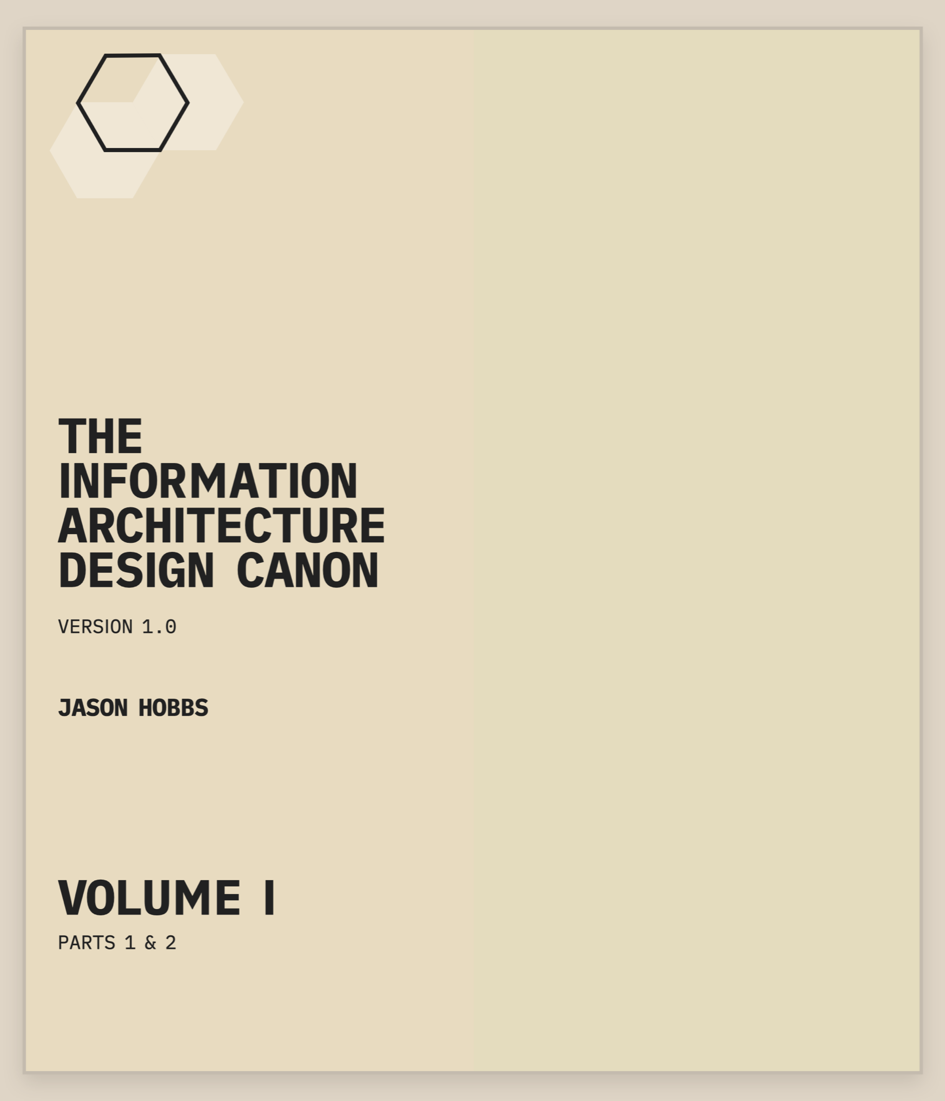 Cover of The Information Architecture Design Canon, Volume I
